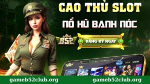 Giới thiệu game nổ hũ B52 Club
