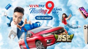 Tải app Vnpay nhận 100.000 nạp B52 Club